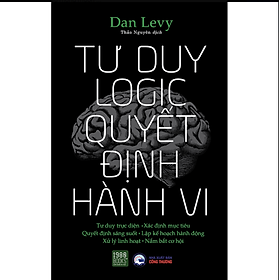 Tư duy logic quyết định hành vi