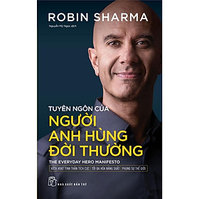 Sách - Tuyên Ngôn Của Người Anh Hùng Đời Thường (NXB Trẻ)