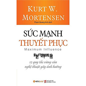 Sức Mạnh Thuyết Phục (Tái bản năm 2023)
