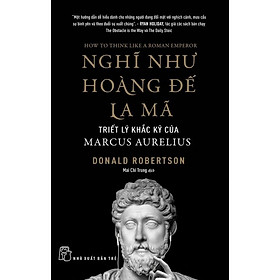 Sách - NXB Trẻ - Nghĩ như Hoàng đế La Mã