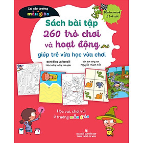 Sách Bài Tập 260 Trò Chơi Và Hoạt Động Giúp Trẻ Vừa Học Vừa Chơi