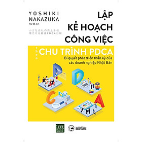 Sách  Lập kế hoạch công việc theo chu trình PDCA - BẢN QUYỀN