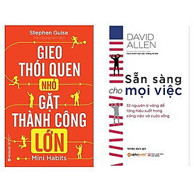 Combo Sách Kỹ Năng Sống : Gieo Thói Quen Nhỏ, Gặt Thành Công Lớn + Sẵn Sàng Cho Mọi Việc