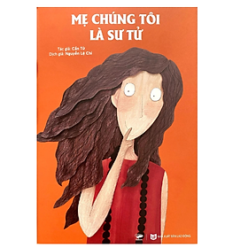 Mẹ Chúng Tôi Là Sư Tử (CB)