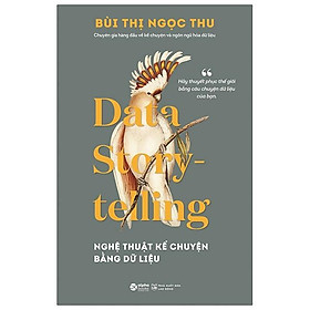 Nghệ Thuật Kể Chuyện Bằng Dữ Liệu