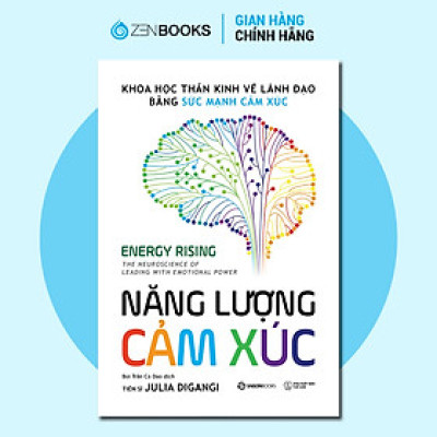 Sách - Năng Lượng Cảm Xúc - Chuyển Hóa Cảm Xúc Bằng Khoa Học Thần Kinh