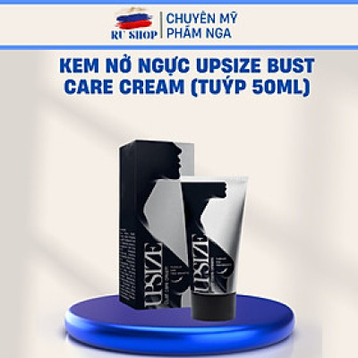 [Có BILL] Kem Upsize - Kem nở ngực Upsize tem hãng