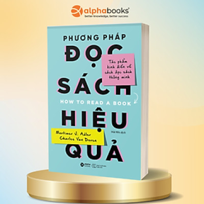 Phương Pháp Đọc Sách Hiệu Quả (Tái bản năm 2023)