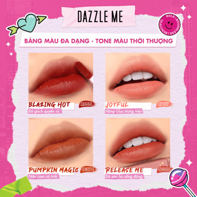 DAZZLE ME Son Kem Lì Siêu Mịn Kháng Nước Lâu Trôi Và Không Làm Khô Môi Mousse Lip Cream 4.5g