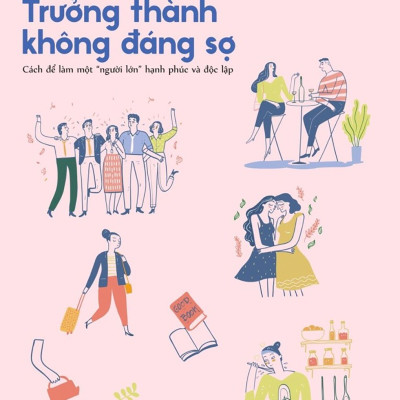 Trưởng Thành Không Đáng Sợ