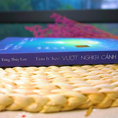 Tâm Lý Học Vượt Nghịch Cảnh - Hạnh Phúc Tại Tâm