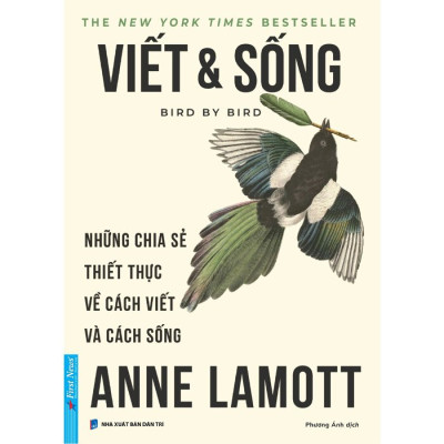 Viết Và Sống - Những Chia Sẻ Thiết Thực Về Cách Viết Và Cách Sống
