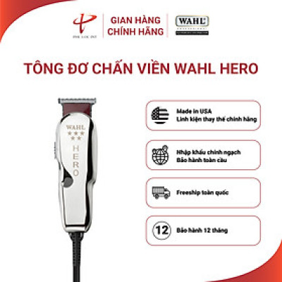 Tông Đơ Wahl Hero (Tông Dây/USA)