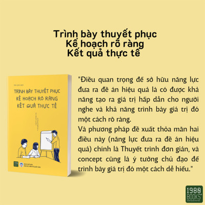 Trình Bày Thuyết Phục, Kế Hoạch Rõ Ràng, Kết Quả Thực Tế