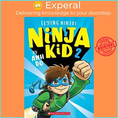 Sách - Flying Ninja! (Ninja Kid #2) by Anh Do (paperback)