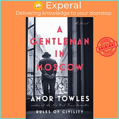 Sách - A Gentleman in Moscow: A Novel by Amor Towles (US edition, hardcover)