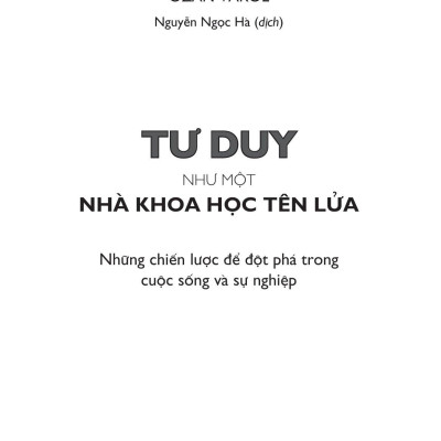 Tư Duy Như Một Nhà Khoa Học Tên Lửa