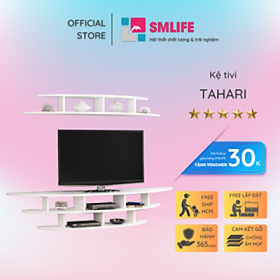 Kệ treo tường để tivi SMLIFE Tahari