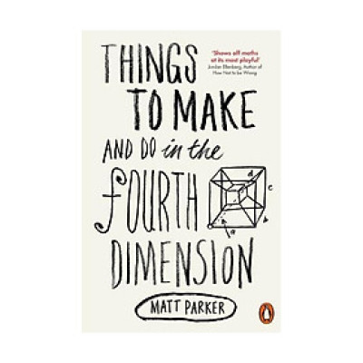 Things To Make And Do In The Fourth Dimension