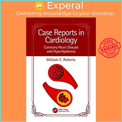 Sách - Case Reports in Cardiology - Coronary Heart Disease and Hyperlipide by William C. Roberts (UK edition, paperback)