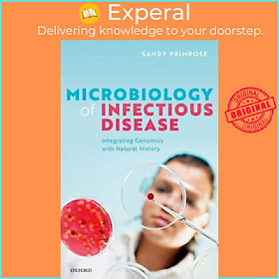 Sách - Microbiology of Infectious Disease - Integrating Genomics with Natur by Sandy R. Primrose (UK edition, paperback)