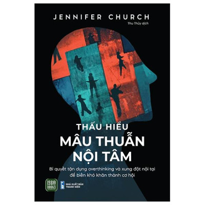 Sách - Thấu Hiểu Mâu Thuẫn Nội Tâm