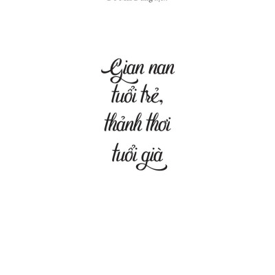 Gian Nan Tuổi Trẻ, Thảnh Thơi Tuổi Già