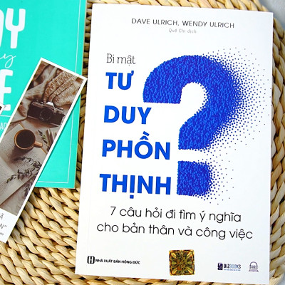 7 Câu Hỏi Đi Tìm Ý Nghĩa Cho Cuộc Sống - Bí Mật Tư Duy Phồn Thịnh