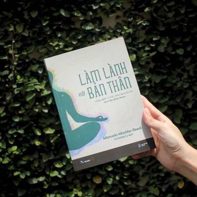 Sách - Làm Lành Với Bản Thân - Lắng Nghe Cơ Thể, Chữa Lành Tâm Trí Qua Liệu Pháp Soma