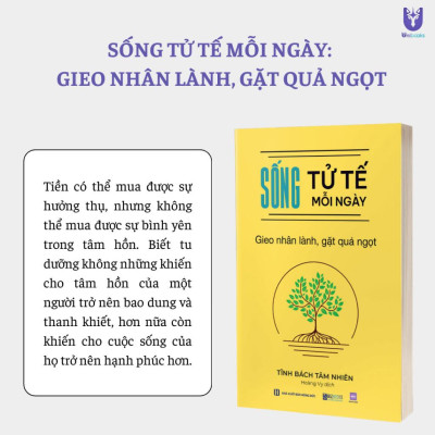 Sách - Sống tử tế mỗi ngày: Gieo nhân lành, gặt quả ngọt - Bizbooks