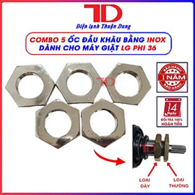 Combo 5 Tán lồng, ốc đầu khẩu dành cho máy giặt loại dày phi 36 và loại inox phi 36, phi 38 - Điện Lạnh Thuận Dung