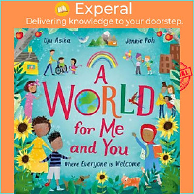Sách - A World For Me and You : Where Everyone is Welcome by Uju Asika (UK edition, hardcover)