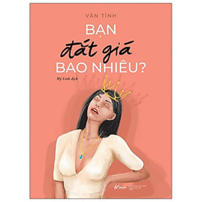 BẠN ĐẮT GIÁ BAO NHIÊU ?