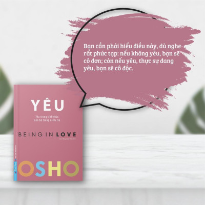 Sách OSHO Yêu (Yêu Trong Tỉnh Thức - Being In Love) - First News