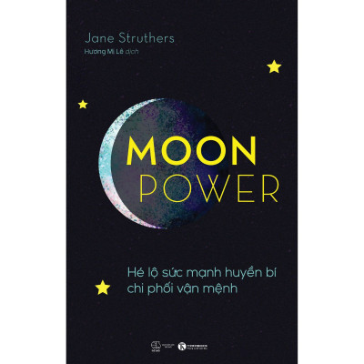 MoonPower - Hé Lộ Sức Mạnh Huyền Bí Chi Phối Vận Mệnh
