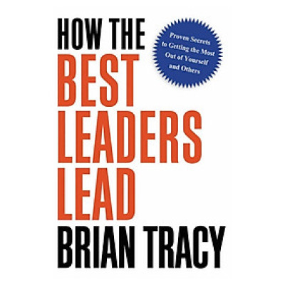How The Best Leaders Lead