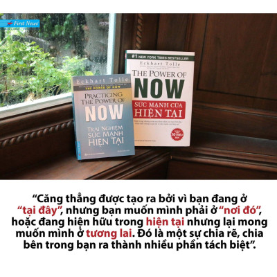 Sách Sức Mạnh Của Hiện Tại - Eckhart Tolle - First News-MK