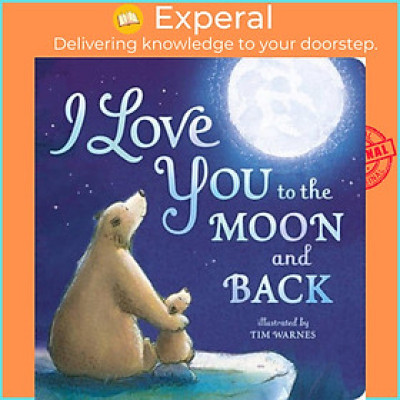 Sách - I Love You To The Moon And Back by Unknown (UK edition, paperback)