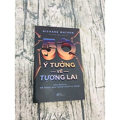 50 Ý Tưởng Về Tương Lai