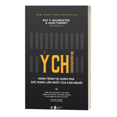 Ý Chí - Hành Trình Tái Khám Phá Sức Mạnh Lớn Nhất Của Con Người