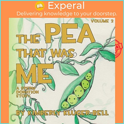 Sách - The Pea that was Me : A Sperm Donation Story by Kim Kluger-Bell (paperback)