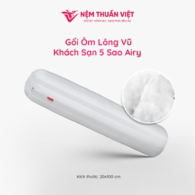 Ruột Gối Ôm Lông Vũ Airy Thuần Việt - Sợi Lông Vũ Nhân Tạo Microfiber Êm Ái Mềm Mịn - KT 20x100cm