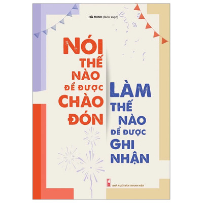 Combo 2 cuốn: Hài Hước Một Chút Thế Giới Sẽ Khác Đi + Nói Thế Nào Để Được Chào Đón, Làm Thế Nào Để Được Ghi Nhận