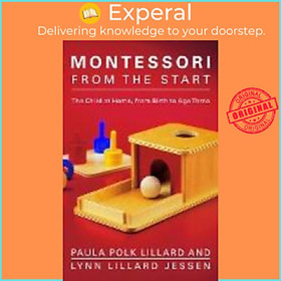 Sách - Montessori from the Start by Paula Polk Lillard (US edition, paperback)