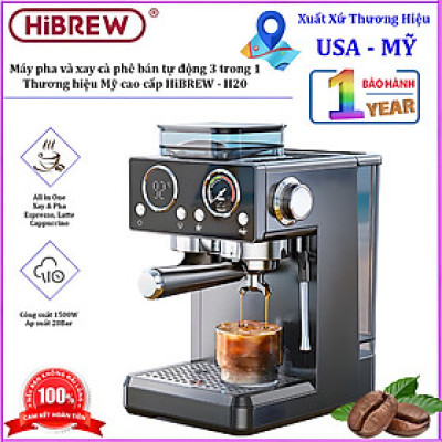 Máy pha và xay cà phê bán tự động 3 trong 1 Espresso, Cappuccino, Latte. Kết hợp 20 chế độ xay. Thương hiệu Mỹ cao cấp HiBREW - H20. HÀNG CHÍNH HÃNG