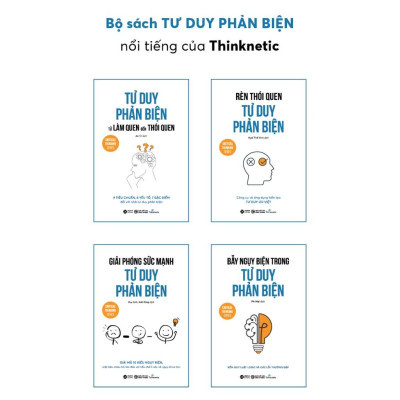 Bộ Tư Duy Phản Biện của Thinknetic (Bộ 4 cuốn Combo/Lẻ tuỳ chọn) - Bản Quyền