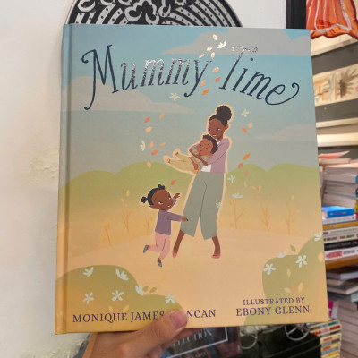 Sách - Mummy Time: A Celebration of Devoted stay-at-home Parents by Monique James-Duncan