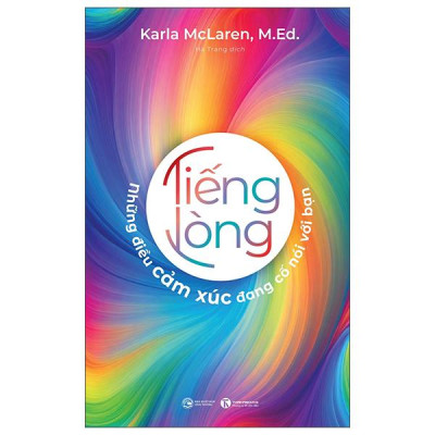Sách - Tiếng Lòng - Những Điều Cảm Xúc Đang Cố Nói Với Bạn