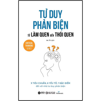 Bộ Tư Duy Phản Biện của Thinknetic (Bộ 4 cuốn Combo/Lẻ tuỳ chọn) - Bản Quyền