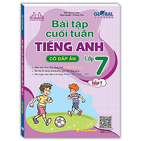 GLOBAL SUCCESS - Bài tập cuối tuần tiếng anh lớp 7 tập 1 (có đáp án)